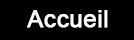 ACCUEIL - HOME PAGE